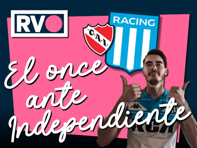 Racing Vivo - El once ante Independiente